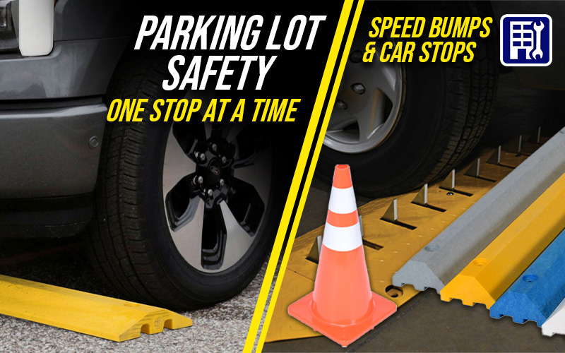 Speed Bumps & Car  Stops